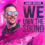 Cover: Hard Driver - We Own The Sound