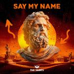 Cover: The Saints - Say My Name