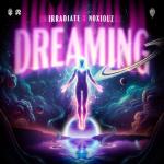 Cover: Irradiate & Noxiouz - Dreaming