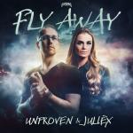 Cover: Unproven & Juliëx - Fly Away
