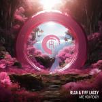 Cover: RLSA & Tiff Lacey - Are You Ready