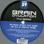 Cover: Brain Ovulation - My Bass (Acid Step Mix)