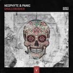 Cover: Neophyte & Panic - Skullcrusher