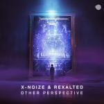 Cover: X-NoiZe & Rexalted - Other Perspective