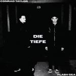 Cover: Conrad Taylor & Flash Gea - Die Tiefe