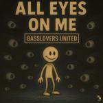 Cover: Basslovers United - All Eyes On Me