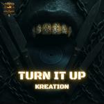 Cover: Kreation - Turn It Up