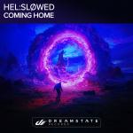 Cover: Hel:sløwed - Coming Home