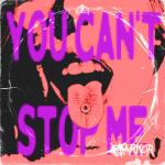 Cover: Markor - You Can't Stop Me