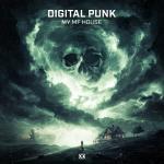Cover: Digital Punk - My MF House