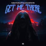 Cover: Nightcraft & Dvastate - Get Me There
