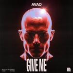 Cover: Avao - Give Me