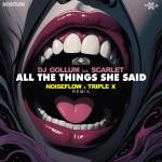 Cover: Noiseflow - All The Things She Said (Noiseflow & Triple X Remix)