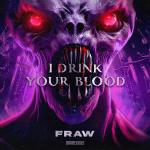 Cover: I Drink Your Blood - I Drink Your Blood