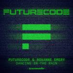 Cover: FUTURECODE - Dancing In The Rain