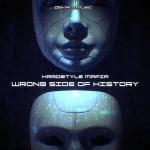 Cover: Hardstyle Mafia - Wrong Side Of History