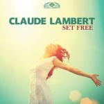 Cover: Claude Lambert - Set Free