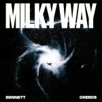 Cover: BENNETT &amp; Creeds - Milky Way