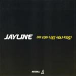 Cover: Jayline Feat. Dutta - Do You Like Rollers?