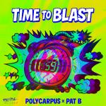Cover: Pat B - Time To Blast