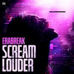 Cover: ERABREAK - Scream Louder