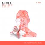 Cover: Factor B - Breathing In