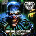 Cover: Paranoizer - Fuck Life