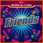 Cover: Static &amp; J-Kay - Friends