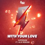 Cover: Supersaw ft. Alix Robson - With Your Love