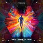 Cover: Ixan Boy - Better Not Run