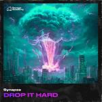 Cover: Synapze - Drop It Hard