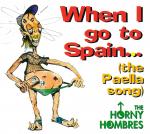 Cover:  - When I Go To Spain (The Paella Song) (Horny Club Mix)