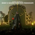 Cover: Robbe - Jenny (I Wanna Ruin Our Friendship)