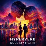 Cover: Hyperverb - Rule My Heart