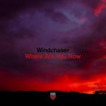 Cover: Windchaser - Where Are You Now