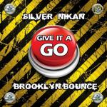 Cover: Silver Nikan - Give It A Go (Original Mix)