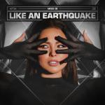 Cover: Miss K8 - Like An Earthquake