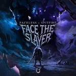 Cover: Faceless &amp; Spitfire - Face The Slayer