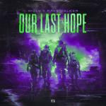 Cover: Ravewalker - Our Last Hope