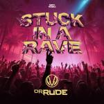 Cover: Rude - Stuck In A Rave