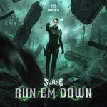 Cover: SVANE - Run Em Down