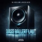 Cover: DJ Gollum - Bass Ballert Laut