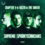 Cover: Chapter V &amp; Vasto &amp; The Smiler - Supreme_Spoontechnicians