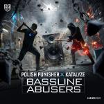 Cover: Polish Punisher &amp; KATALYZE - Bassline Abusers
