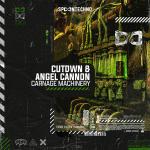 Cover: CUTDWN &amp; Angel Cannon - Carnage Machinery
