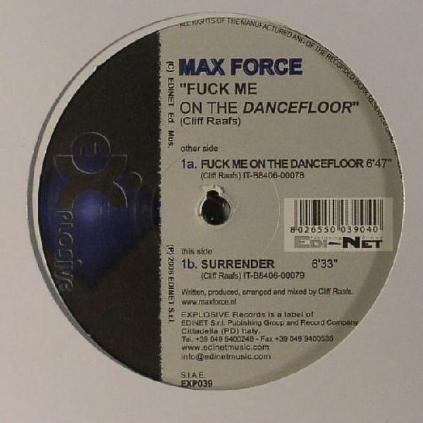 Cover Art For The Max Force Fuck Me On The Dancefloor Hardstyle