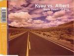 Cover: Kyau Vs. Albert - Walk Down (Kva Club Mix)