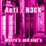 Cover: ACTI - Whores And Sluts