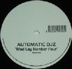 Cover: Automatic Djz - Mad Lay Number Four