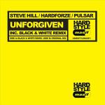 Cover: Steve Hill, Hardforze And Pulsar - Unforgiven